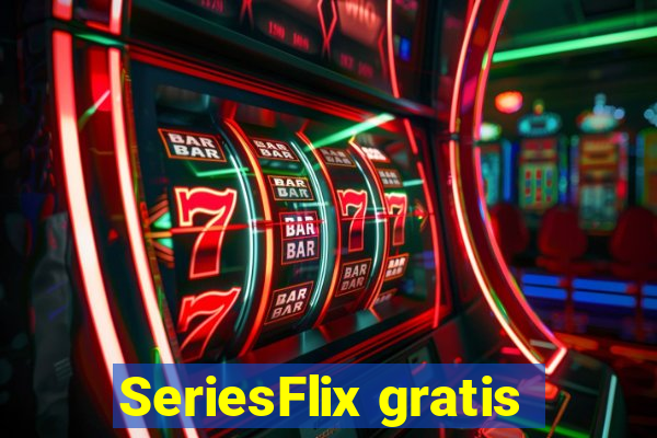 SeriesFlix gratis